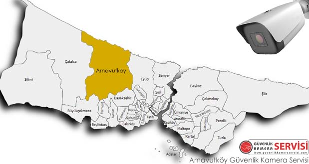 Arnavutköy Güvenlik Kamera Servisi